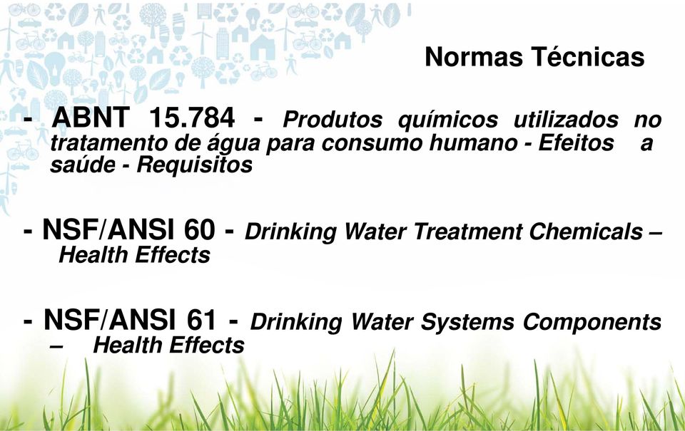 - Efeitos saúde - Requisitos a -NSF/ANSI60-Drinking Water Treatment Chemicals