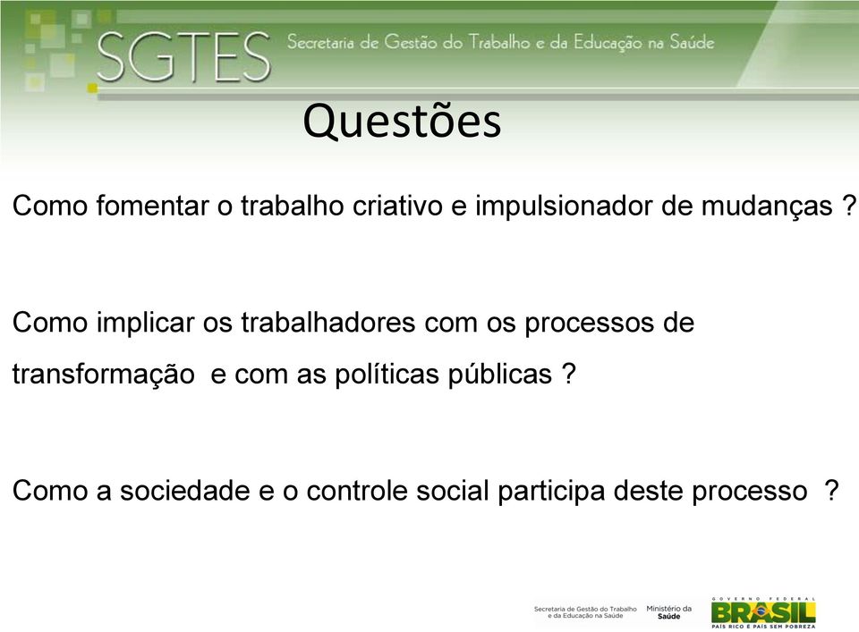 Como implicar os trabalhadores com os processos de