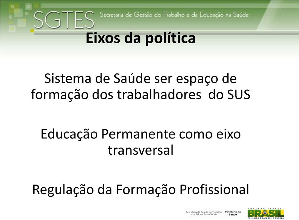 SUS Educação Permanente como eixo