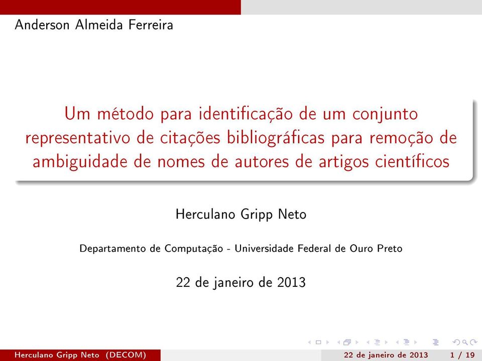 cientícos Herculano Gripp Neto Departamento de Computação - Universidade Federal de