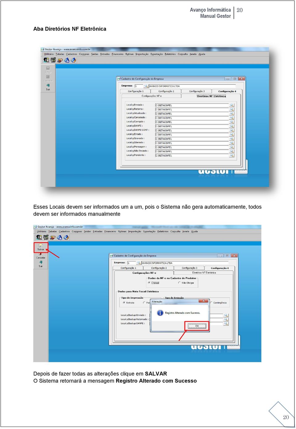 informados manualmente Depois de fazer todas as alterações clique