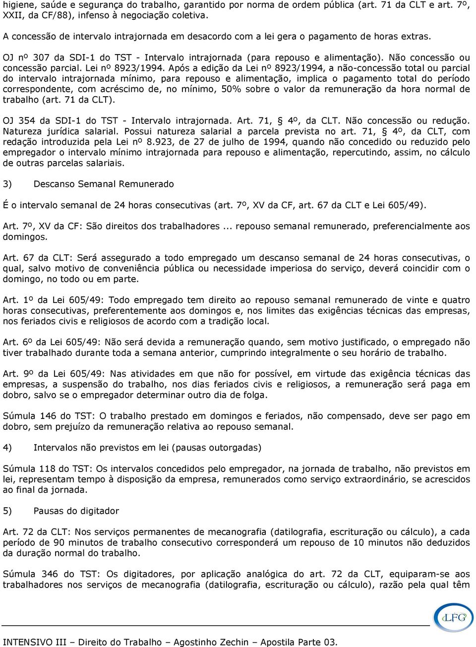 Não concessão ou concessão parcial. Lei nº 8923/1994.