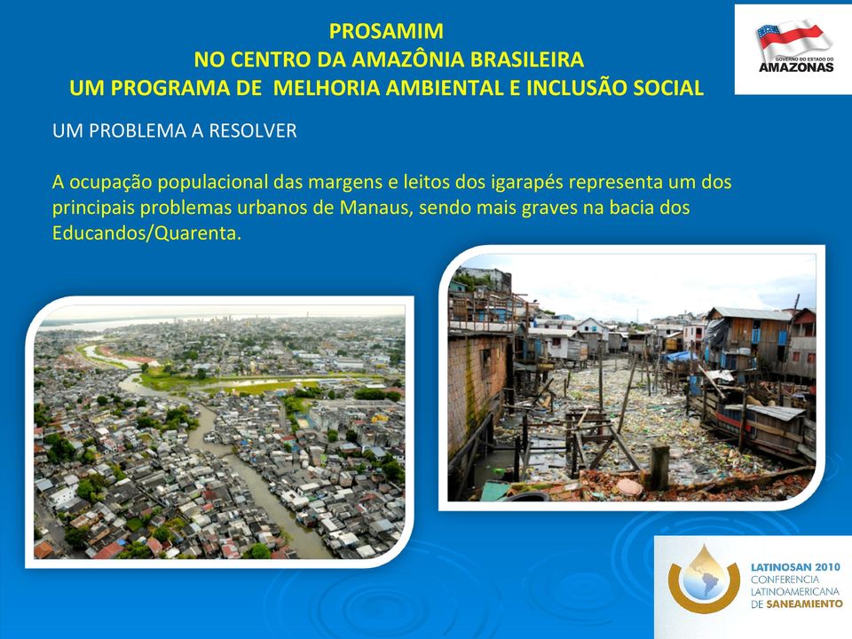 dos principais problemas urbanos de Manaus,