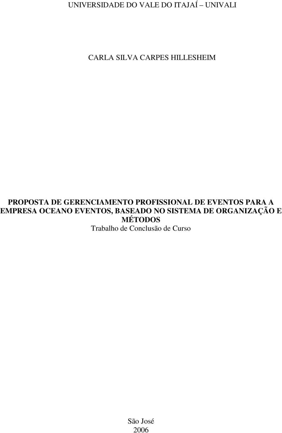 EVENTOS PARA A EMPRESA OCEANO EVENTOS, BASEADO NO SISTEMA