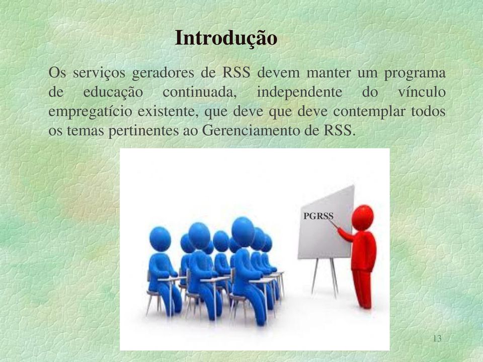 empregatício existente, que deve que deve contemplar