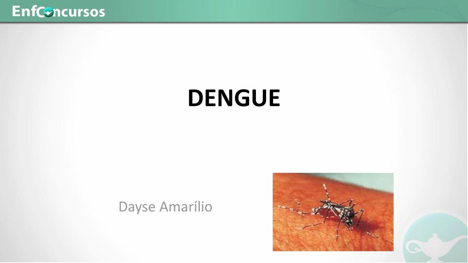 DENGUE