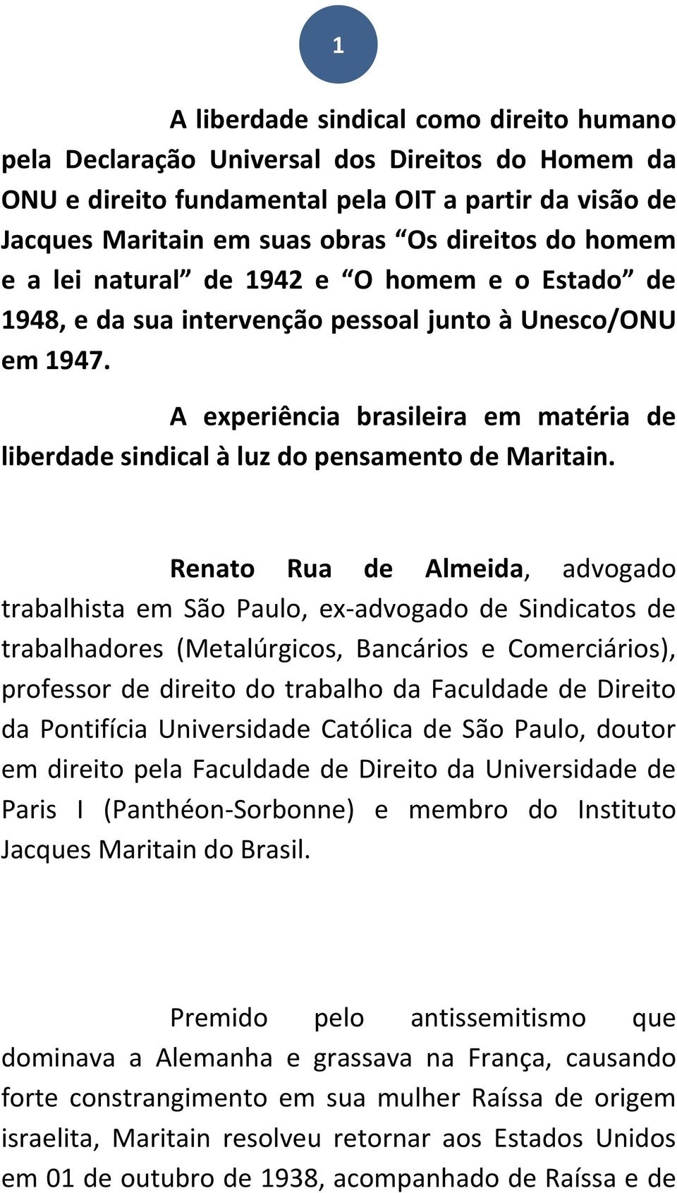 A experiência brasileira em matéria de liberdade sindical à luz do pensamento de Maritain.