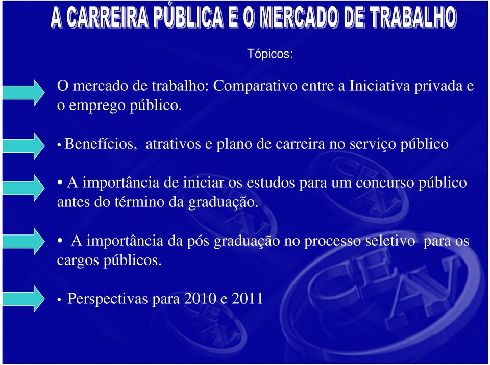 Benefícios, atrativos e plano de carreira no serviço público A importância de iniciar