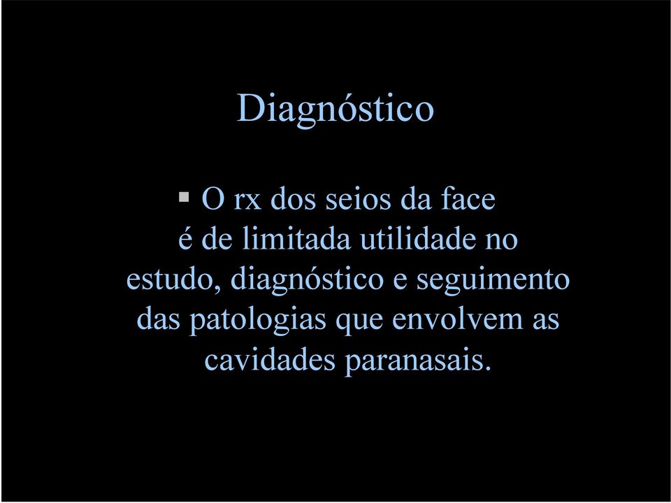 diagnóstico e seguimento das