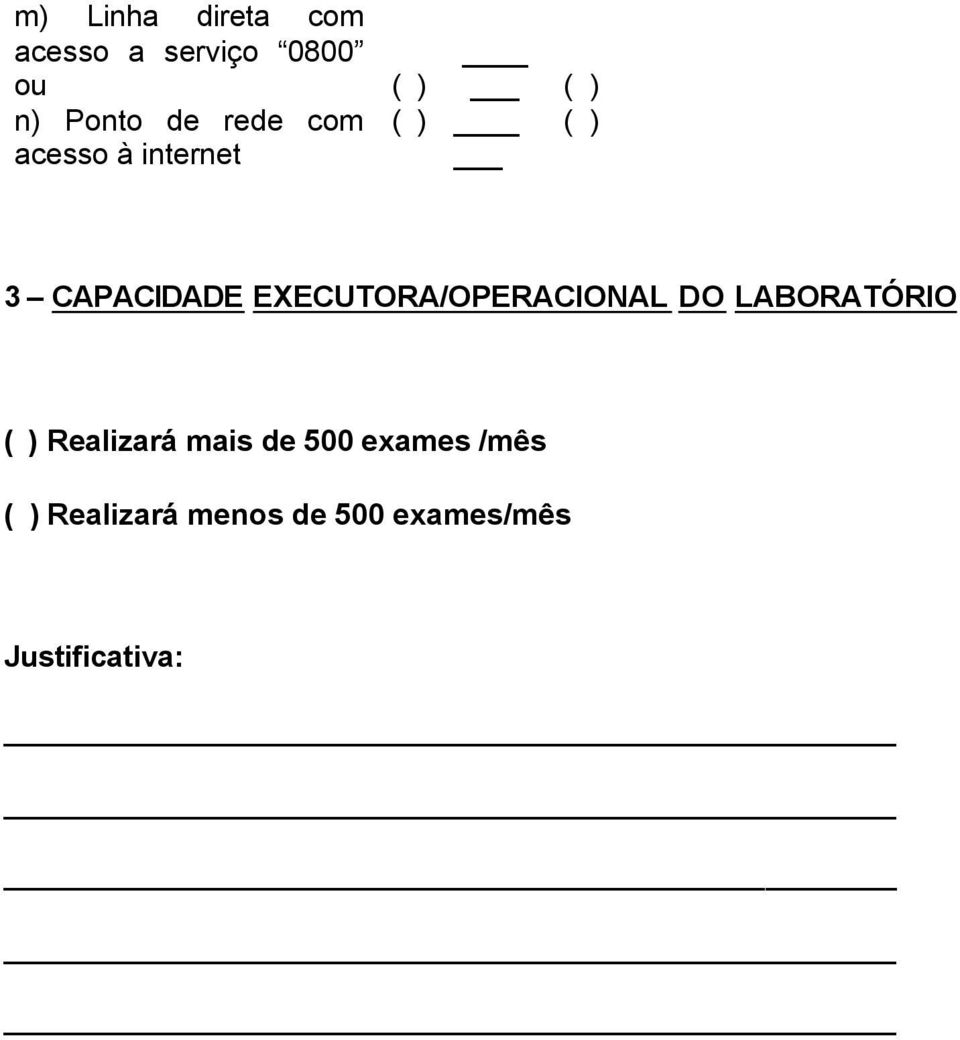 EXECUTORA/OPERACIONAL DO LABORATÓRIO ( Realizará mais de