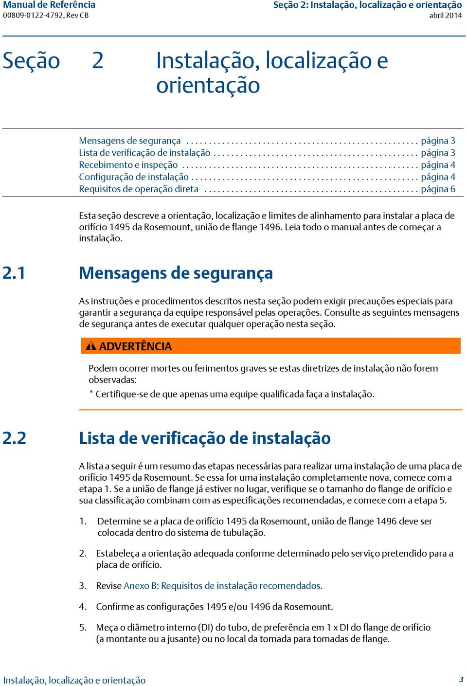 .................................................. página 4 Requisitos de operação direta.