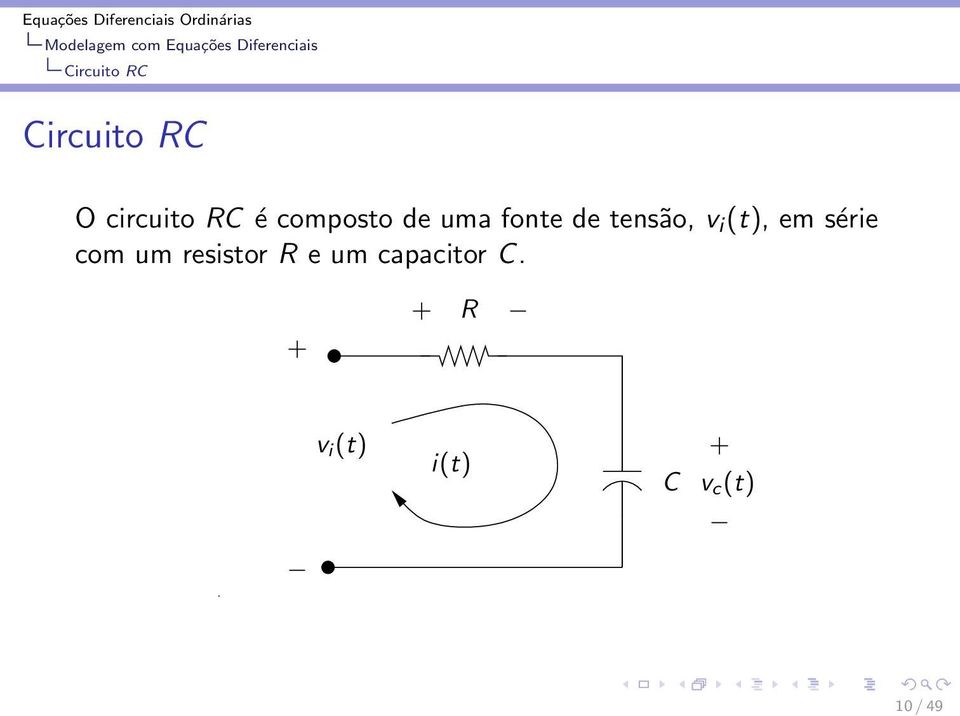 (t), em série com um resistor R e um