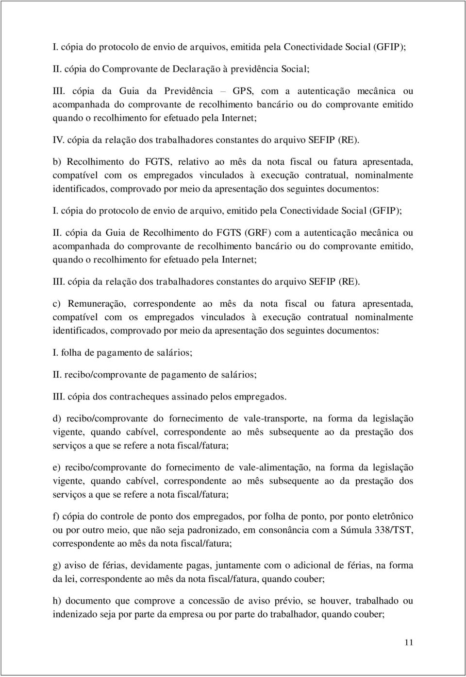 cópia da relação dos trabalhadores constantes do arquivo SEFIP (RE).