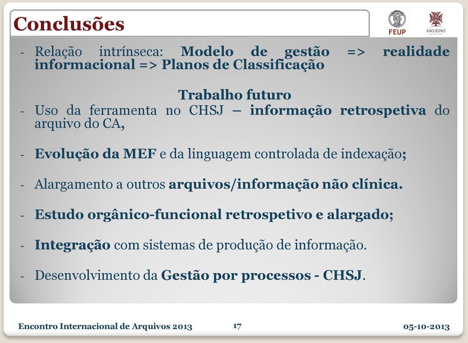 Alargamento a outros arquivos/informação não clínica.