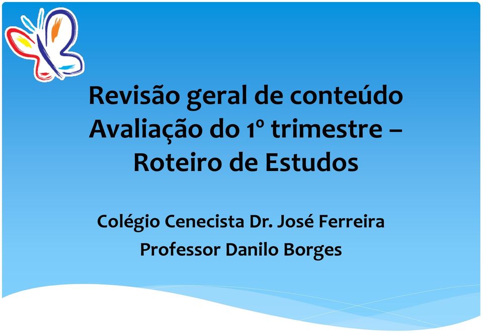 Roteiro de Estudos Colégio