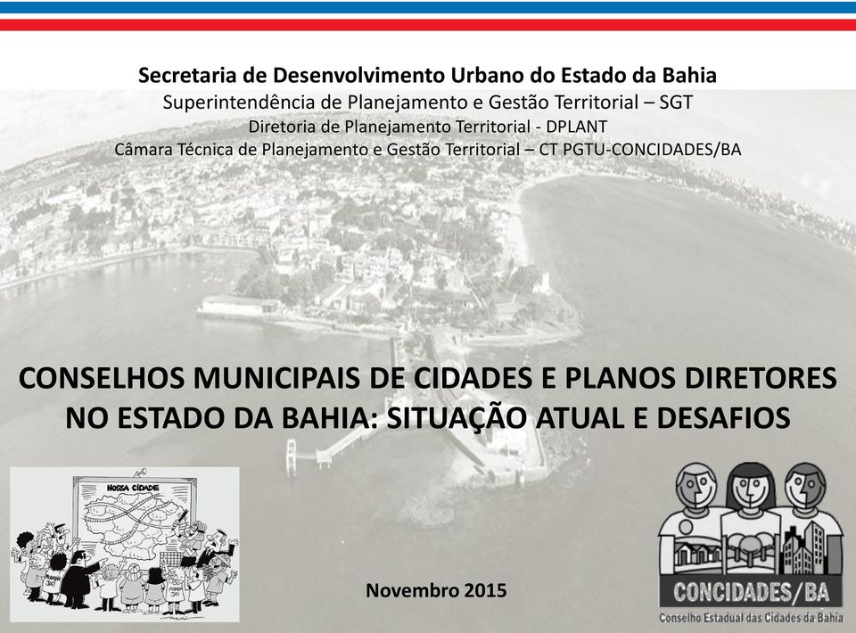 Câmara Técnica de Planejamento e Gestão Territorial -CONCIDADES/BA CONSELHOS