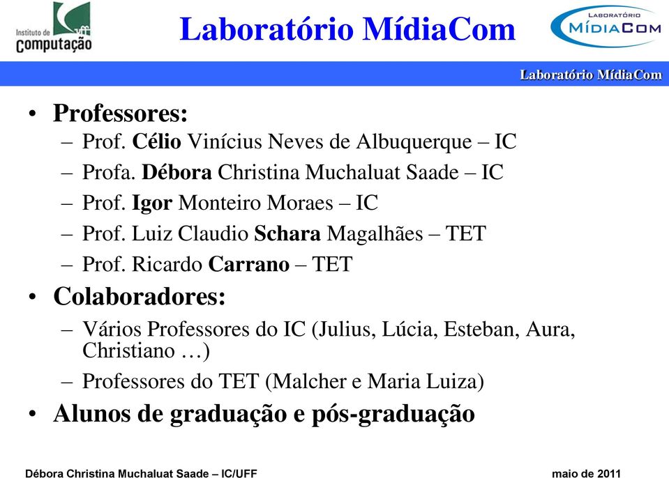 Luiz Claudio Schara Magalhães TET Prof.
