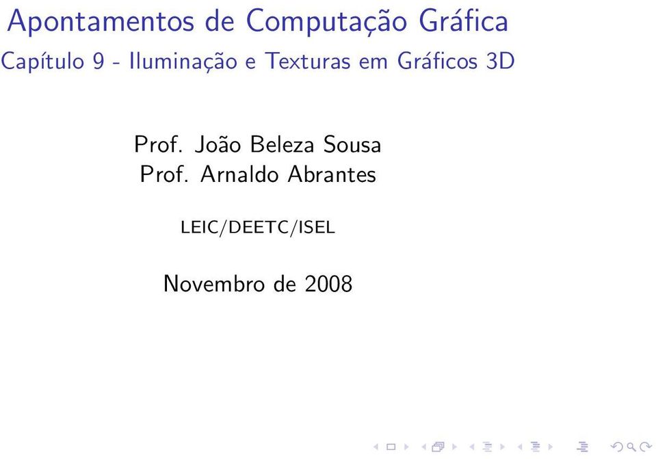 Gráficos 3D Prof. João Beleza Sousa Prof.