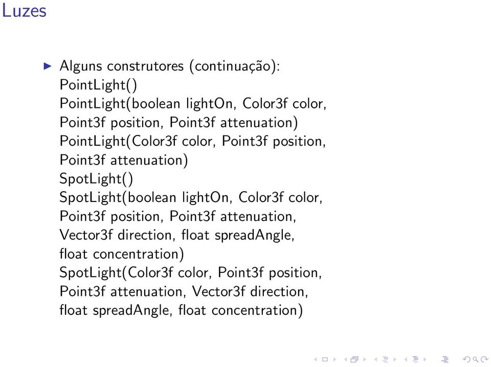 lighton, Color3f color, Point3f position, Point3f attenuation, Vector3f direction, float spreadangle, float