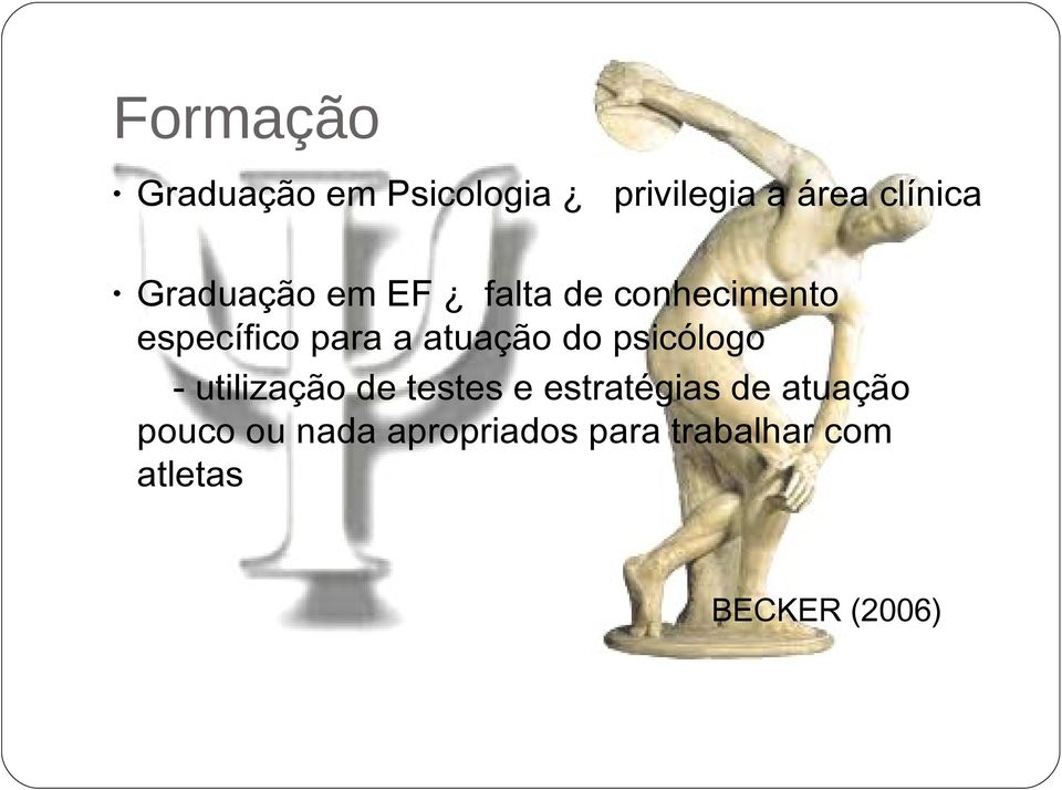 atuação do psicólogo - utilização de testes e estratégias de