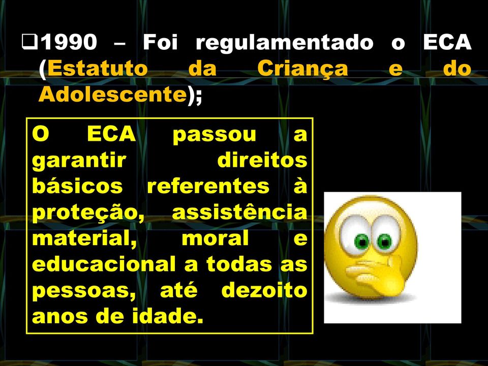 referentes à proteção, assistência material, moral e