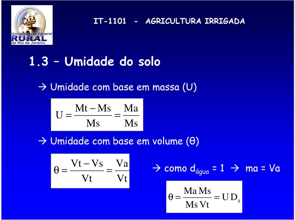 base em volume (θ) θ = Vt Vs Vt = Va Vt
