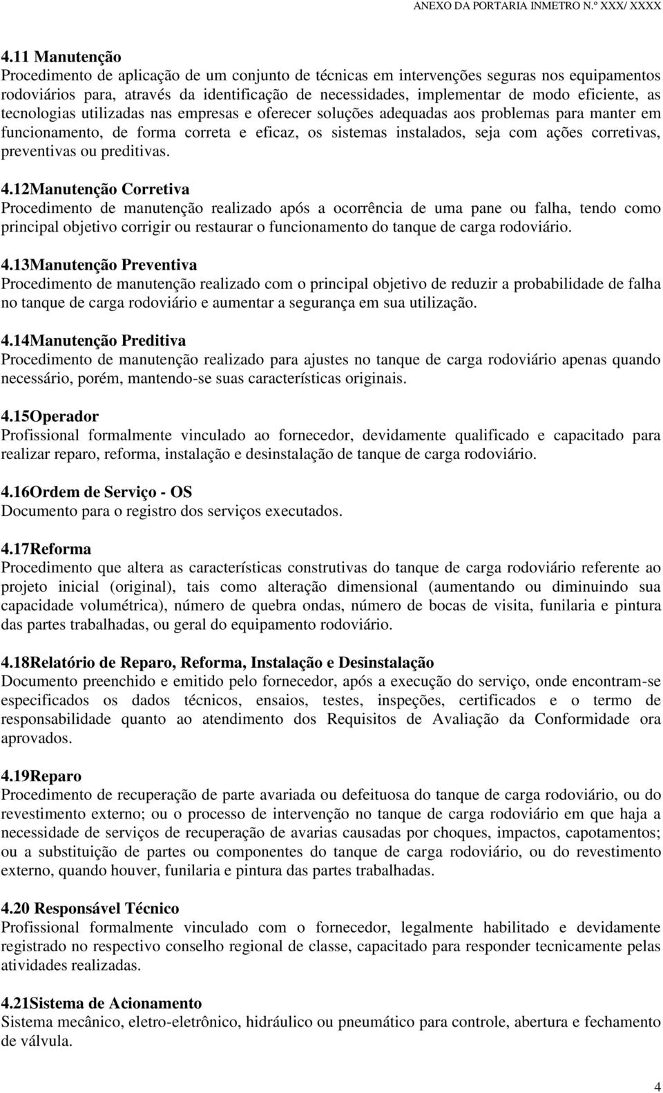 corretivas, preventivas ou preditivas. 4.