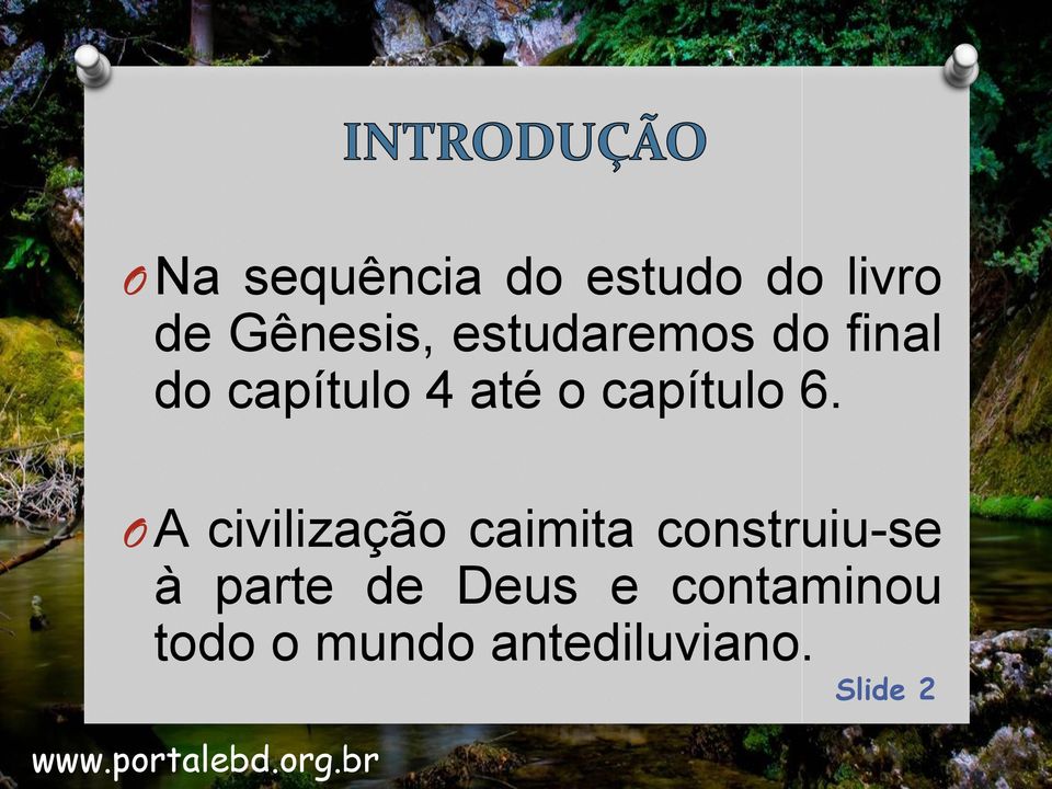 6. OA civilização caimita construiu-se à parte de