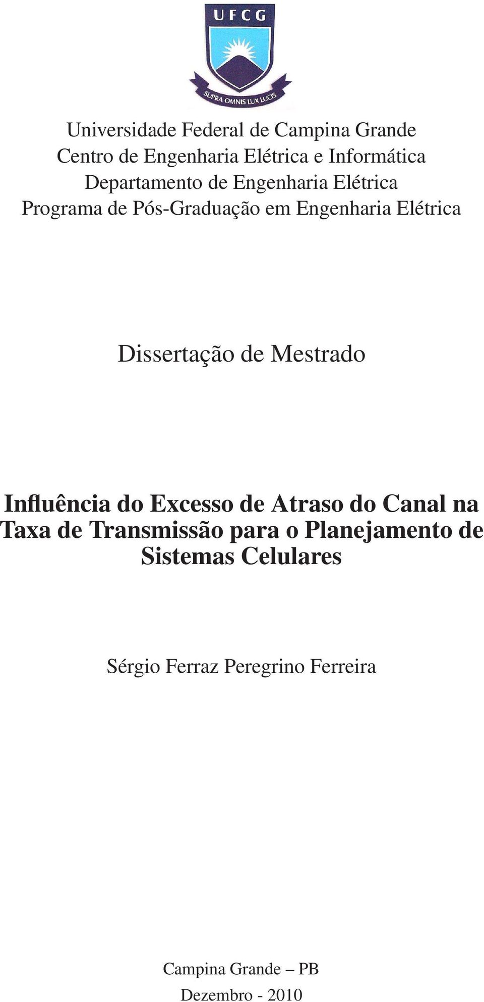 Dissertação de Mestrado Influência do Excesso de Atraso do Canal na Taxa de Transmissão