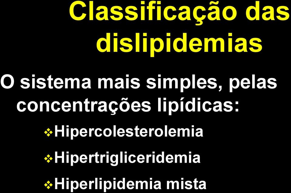 concentrações lipídicas: