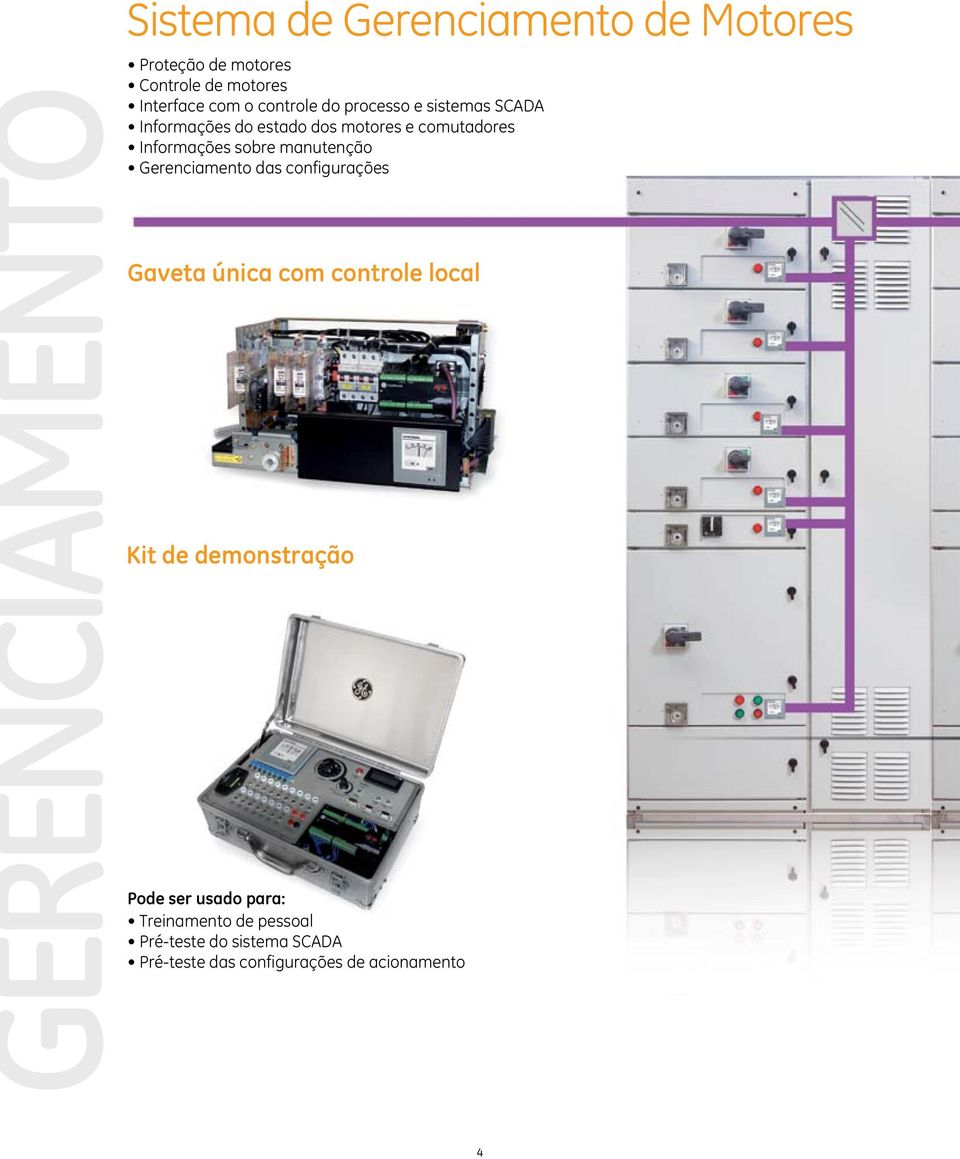 sobre manutenção Gerenciamento das configurações Gaveta única com controle local Kit de demonstração