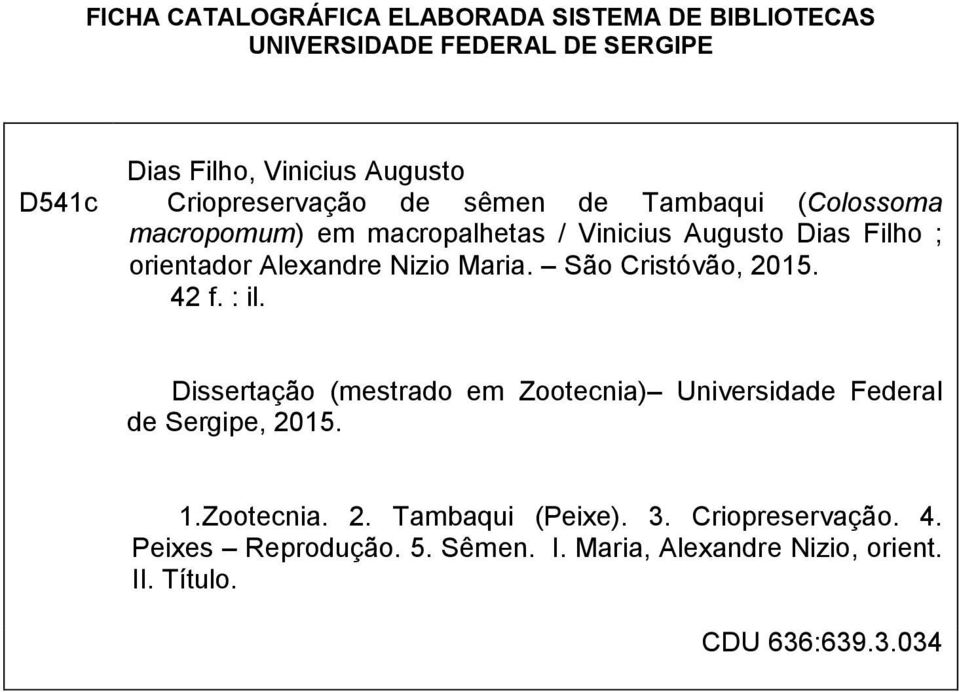 Nizio Maria. São Cristóvão, 2015. 42 f. : il. Dissertação (mestrado em Zootecnia) Universidade Federal de Sergipe, 2015. 1.