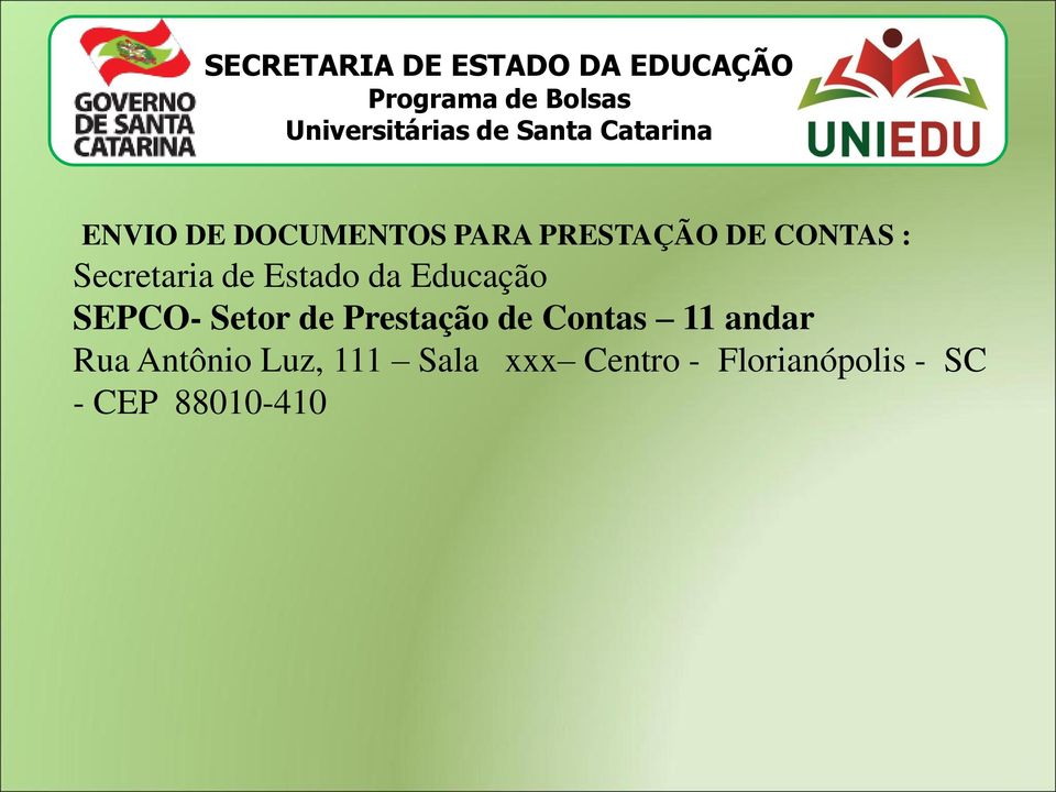 Prestação de Contas 11 andar Rua Antônio Luz, 111