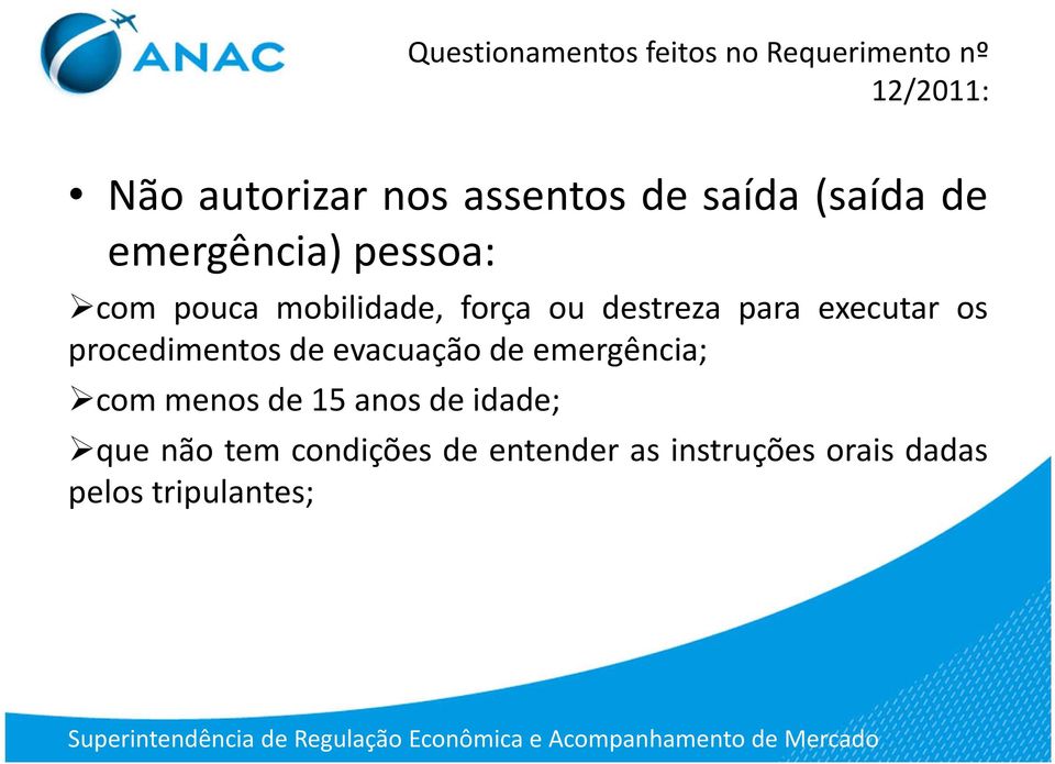 procedimentos de evacuação de emergência; commenosde15anosdeidade;