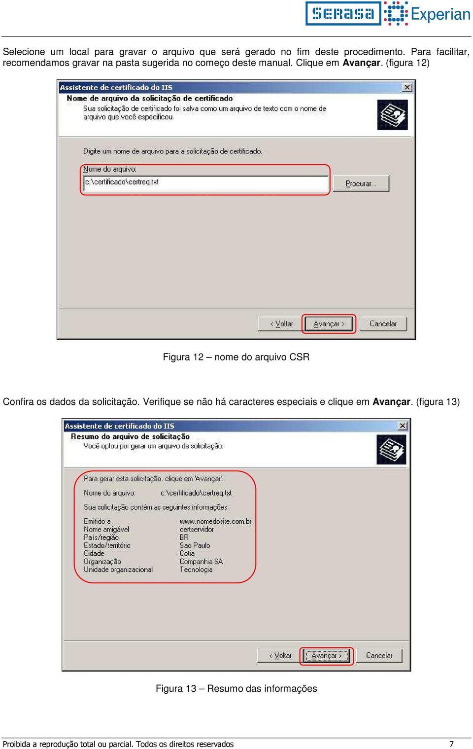 (figura 12) Figura 12 nome do arquivo CSR Confira os dados da solicitação.