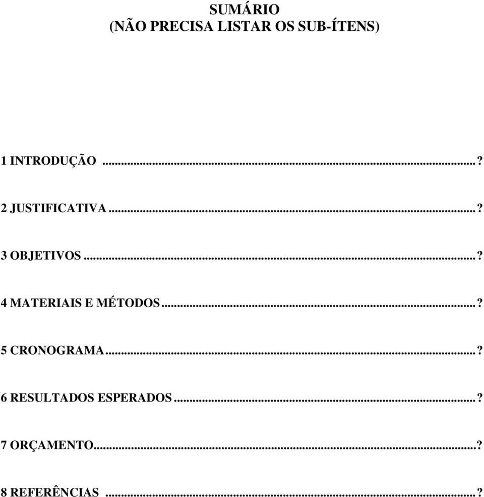 ..? 4 MATERIAIS E MÉTODOS...? 5 CRONOGRAMA.