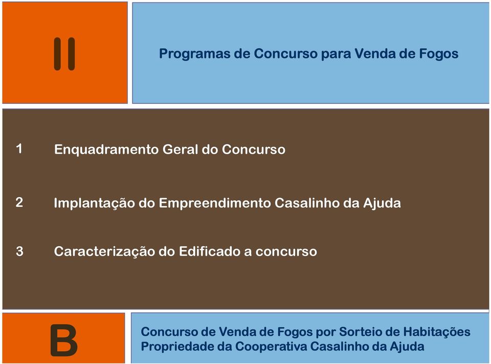 Edificado a concurso B Concurso de Venda de Fogos por