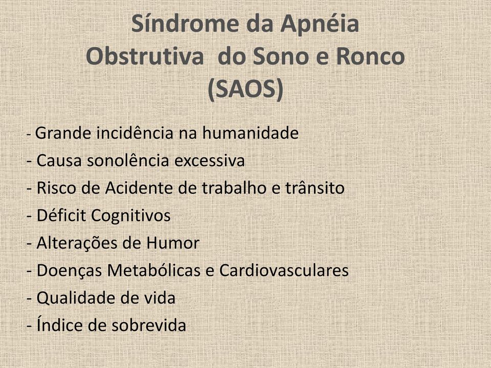 Déficit Cognitivos - Alterações de Humor - Doenças