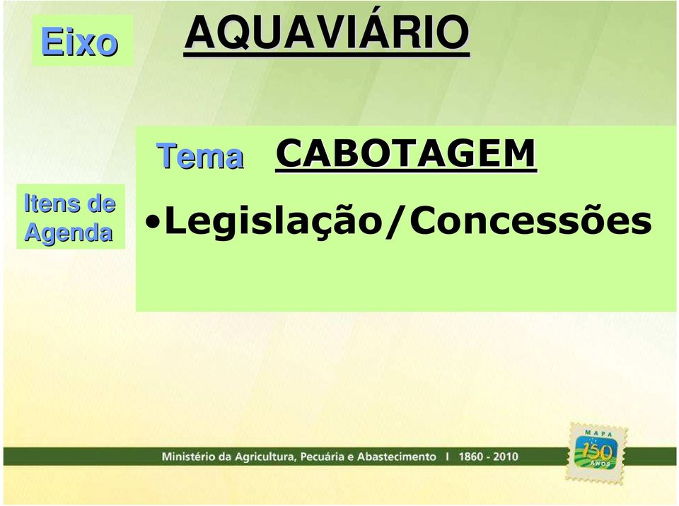 Tema CABOTAGEM