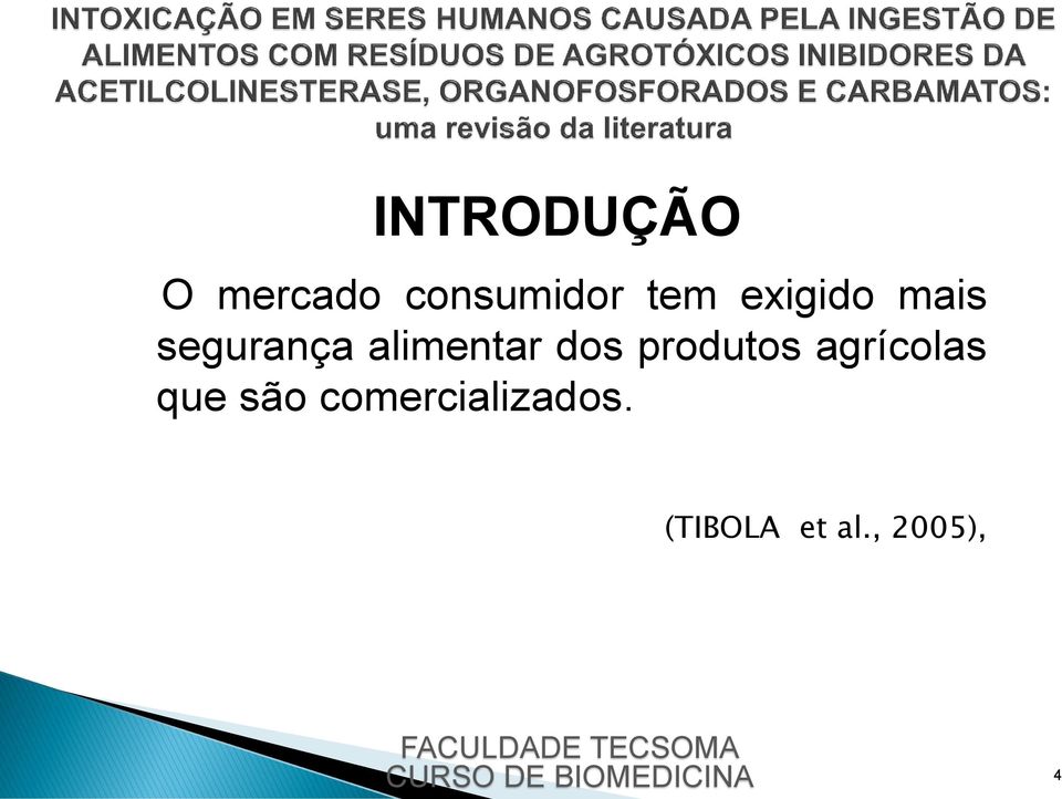 dos produtos agrícolas que são