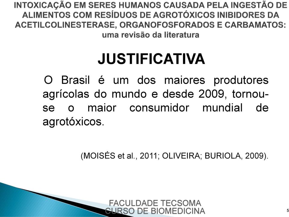 tornouse o maior consumidor mundial de