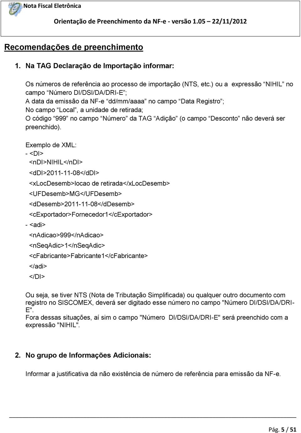 Adição (o campo Desconto não deverá ser preenchido).