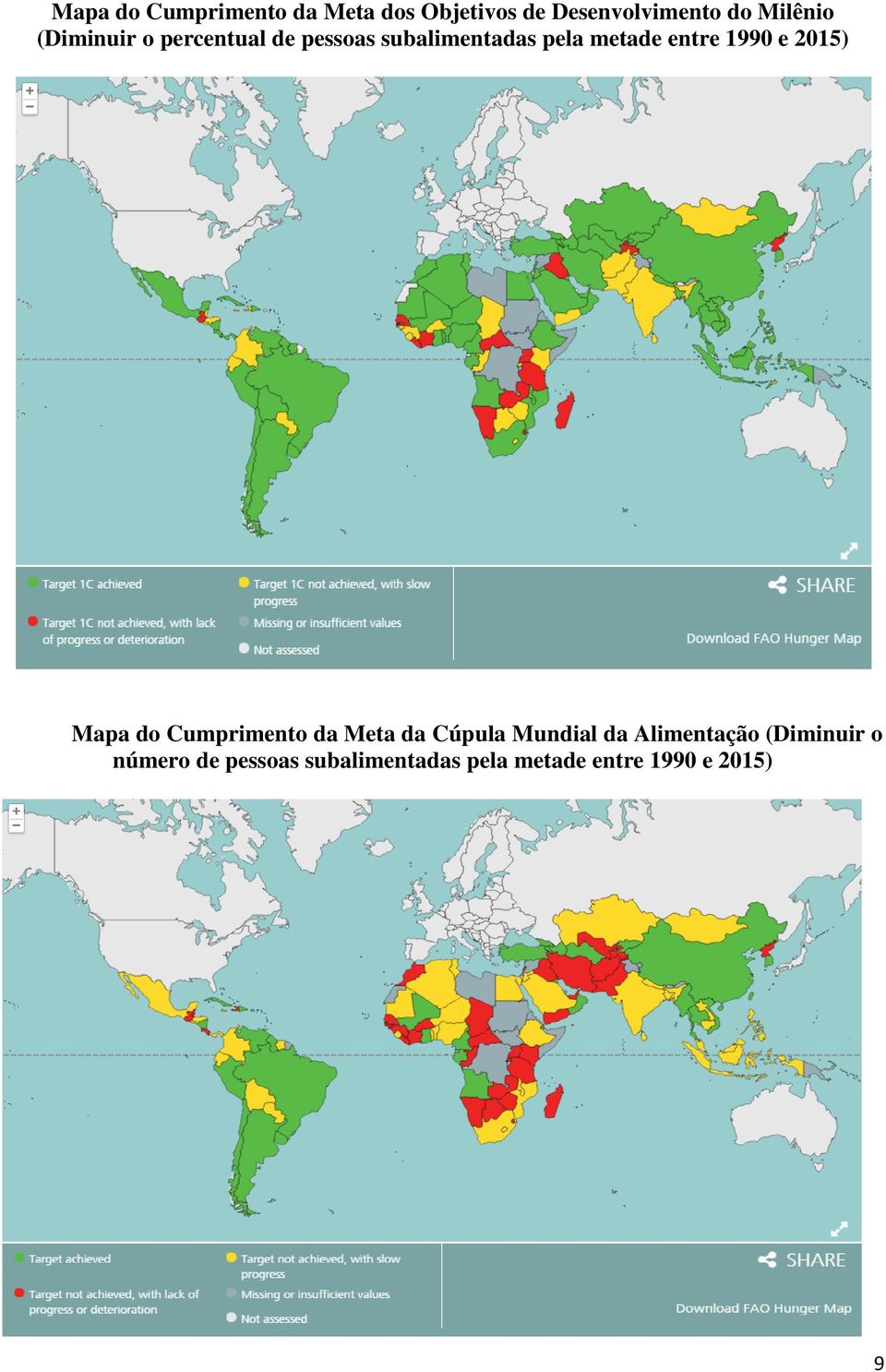 e 2015) Mapa do Cumprimento da Meta da Cúpula Mundial da Alimentação