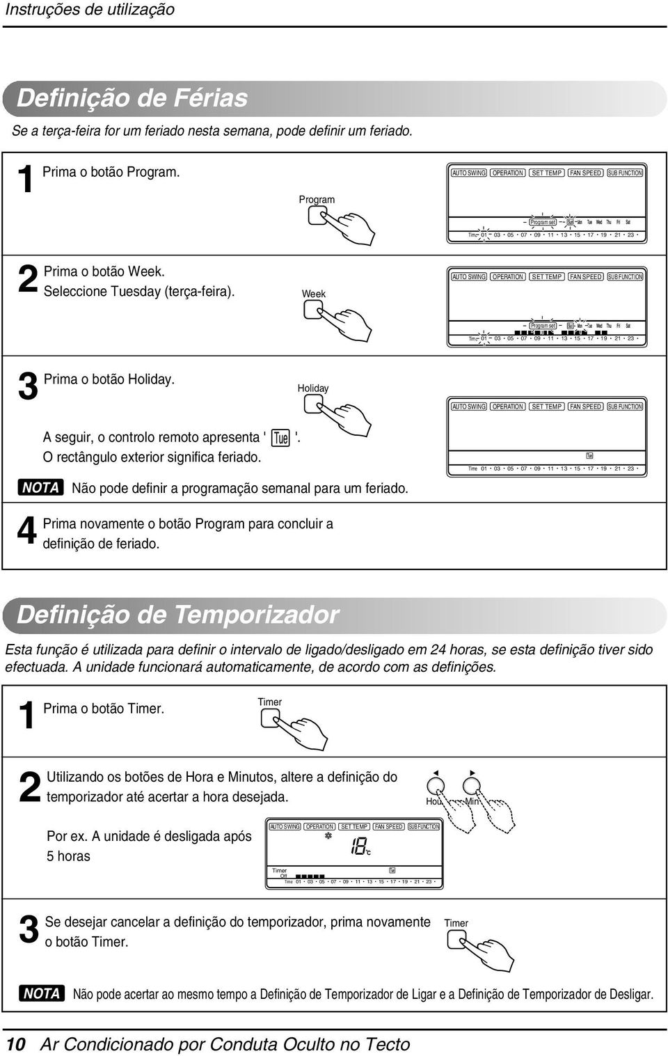 novamente o botão Program para concluir a definição de feriado. '.