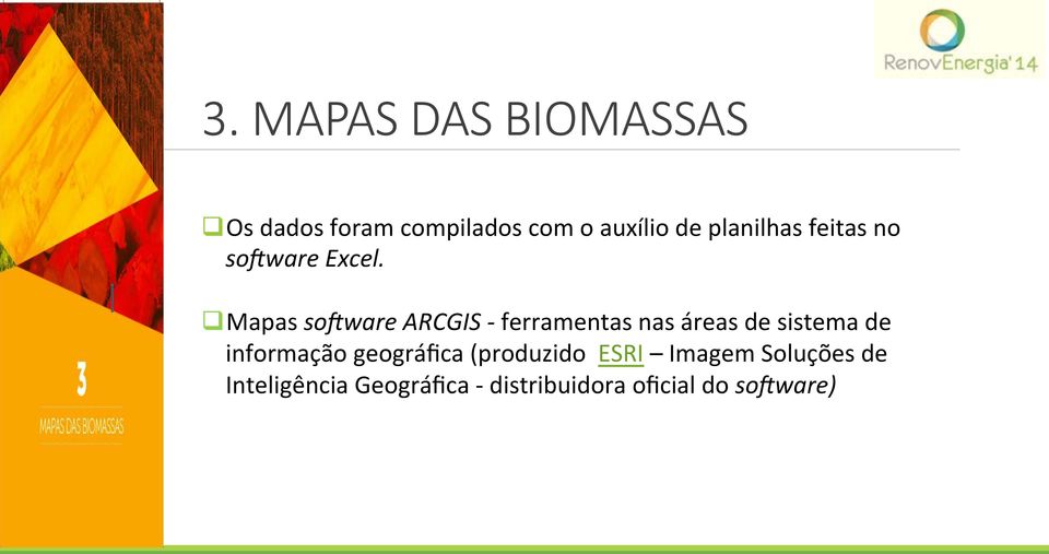 q Mapas so#ware ARCGIS - ferramentas nas áreas de sistema de