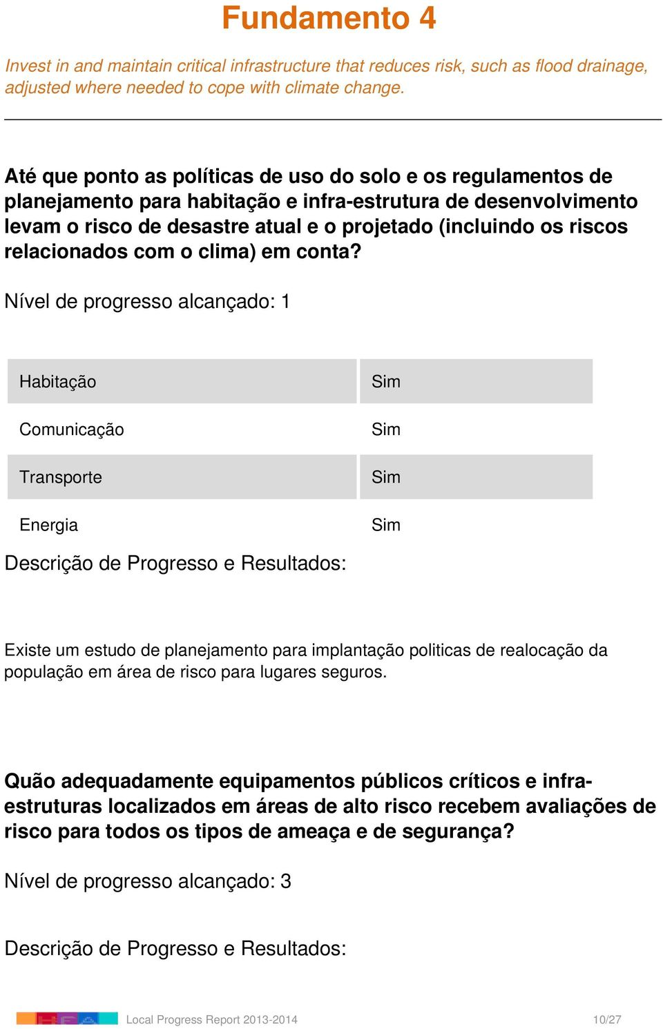 relacionados com o clima) em conta?