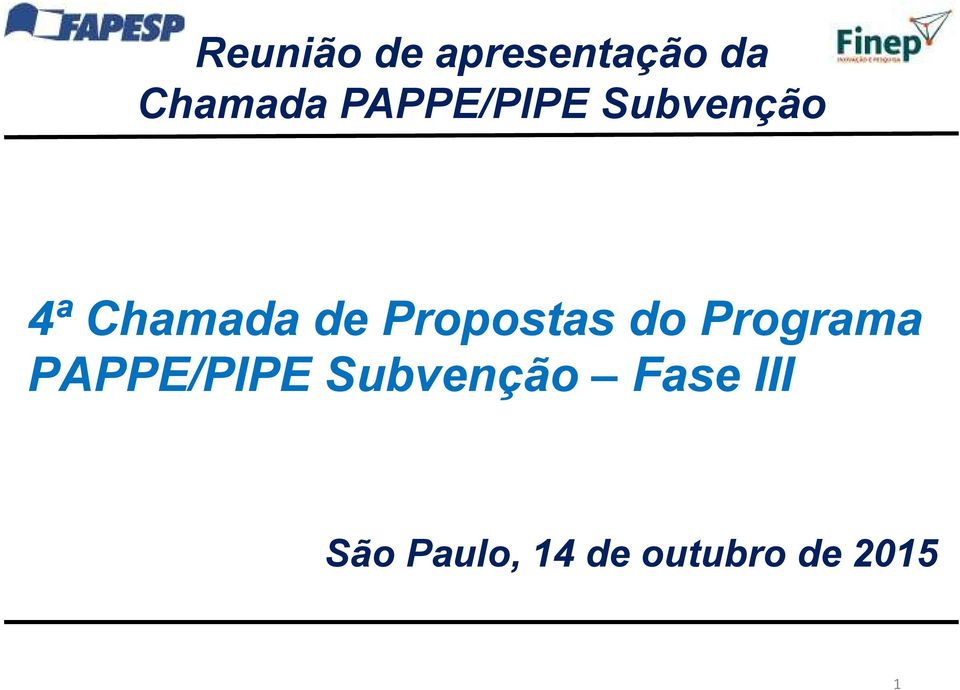 Propostas doprograma PAPPE/PIPE