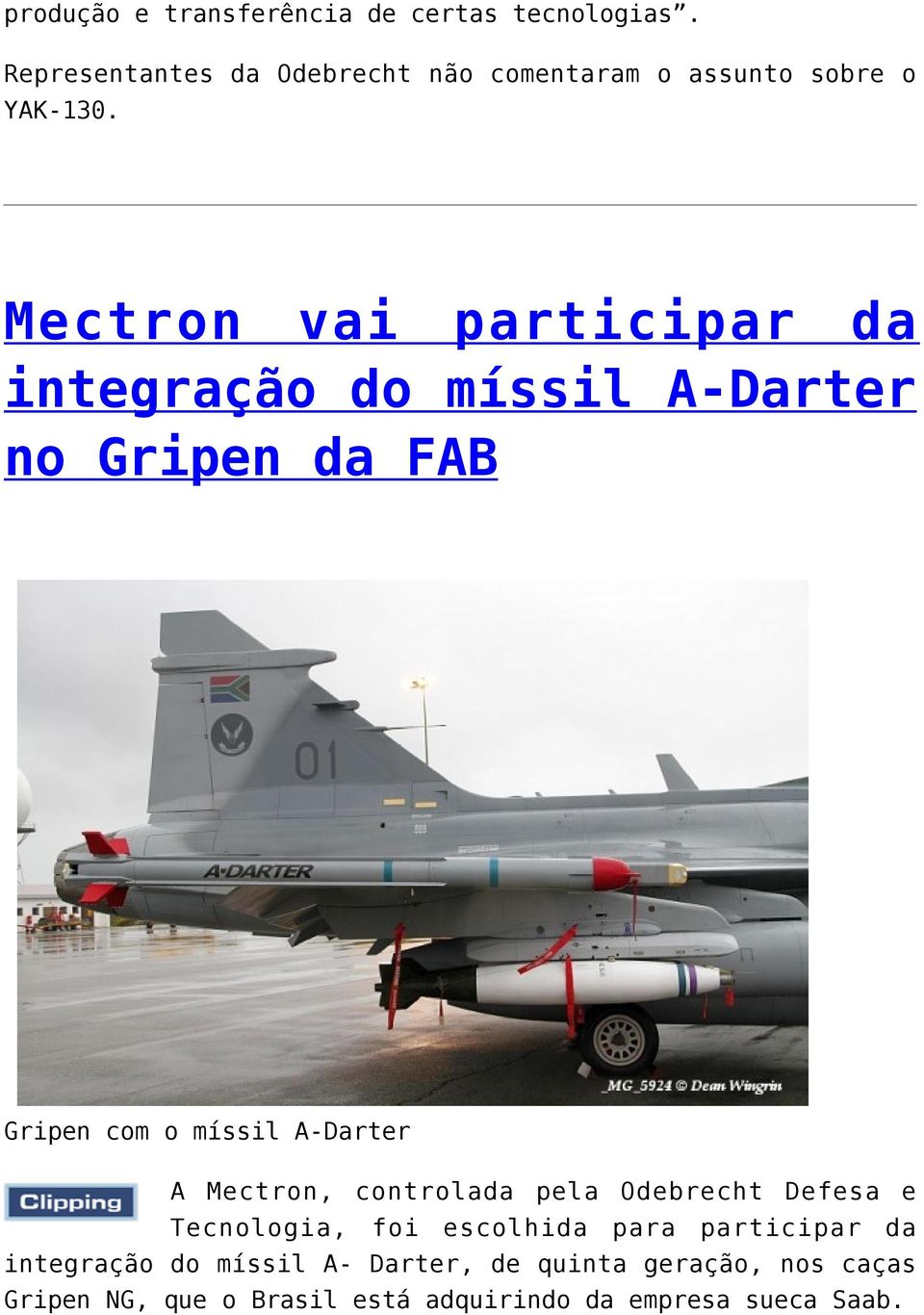 Mectron vai participar da integração do míssil A-Darter no Gripen da FAB Gripen com o míssil A-Darter A