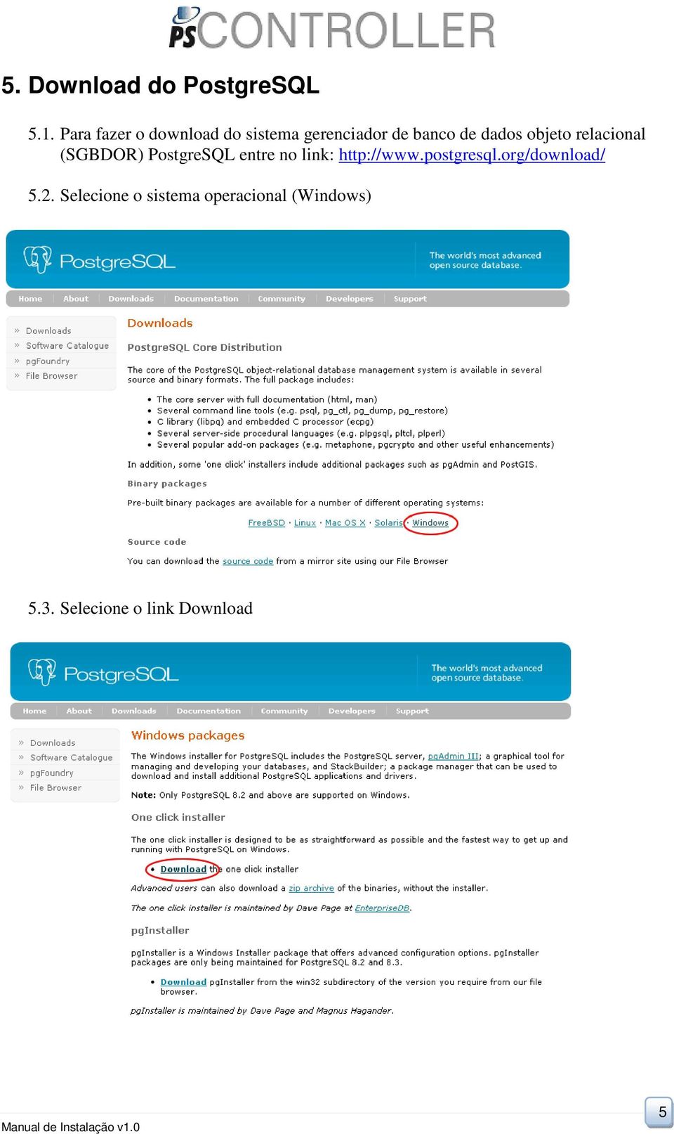 objeto relacional (SGBDOR) PostgreSQL entre no link: http://www.