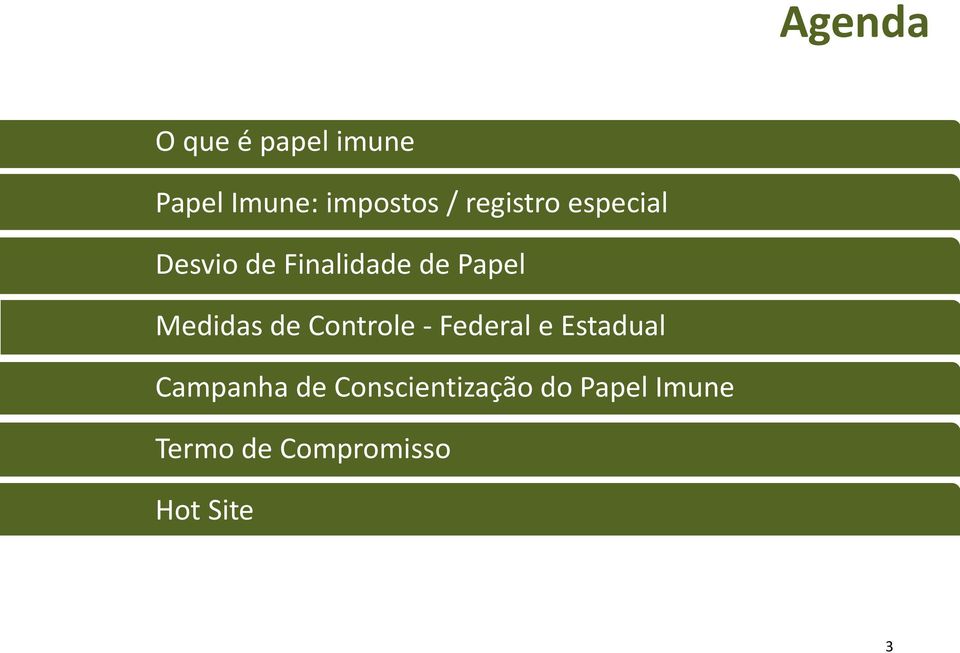 Medidas de Controle - Federal e Estadual Campanha de